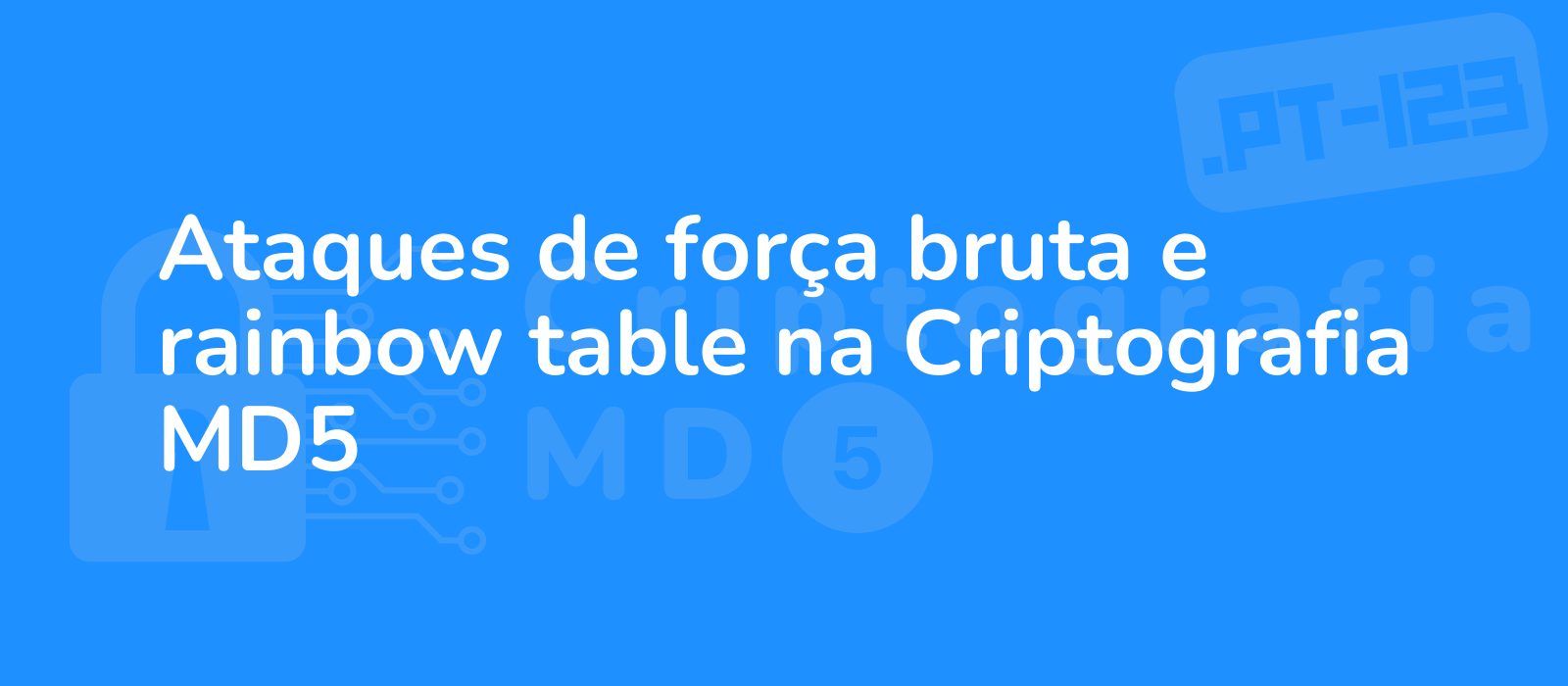 the representative image for the title ataques de forca bruta e rainbow table na criptografia md5 could be described as illustration depicting brute force and rainbow table attacks on md5 cryptography showcasing complexity and vulnerability